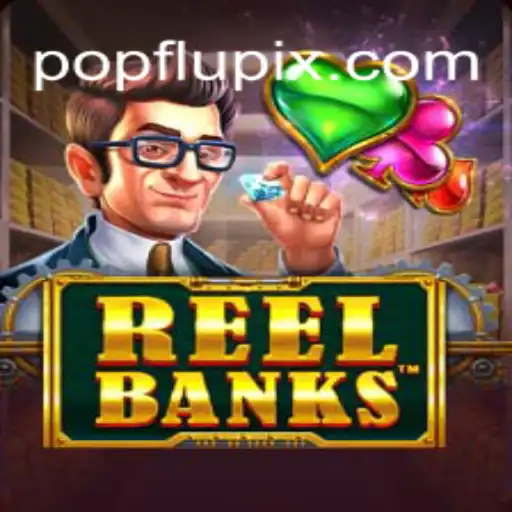 Descubra o Fascinante Mundo de ReelBanks e a Ascensão do PopFlu