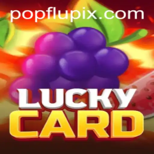Descubra o Mundo Fascinante de LuckyCard e o Fenômeno PopFlu